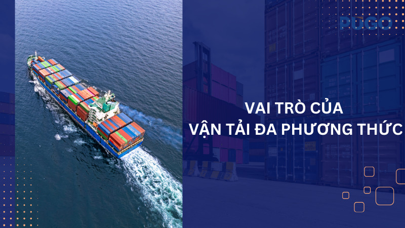 Vai trò của vận tải đa phương thức