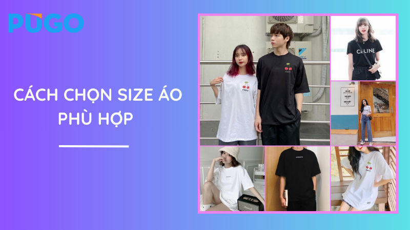 Cách chọn size áo phù hợp
