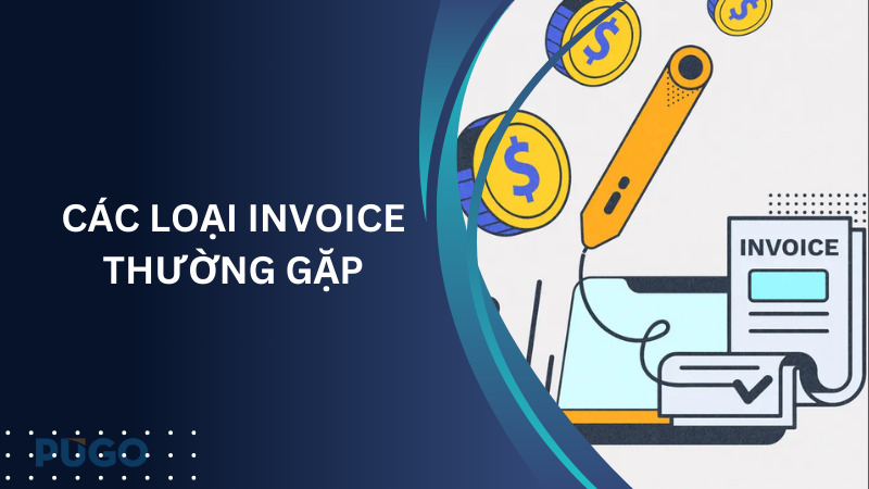 Các loại Invoice thường gặp