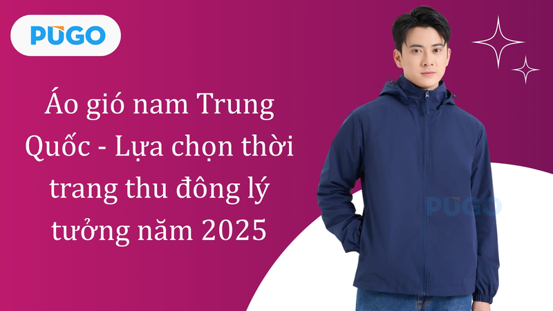 Áo gió nam Trung Quốc - Lựa chọn thời trang thu đông lý tưởng năm 2025 Áo gió nam Trung Quốc - Lựa chọn thời trang thu đông lý tưởng năm 2025