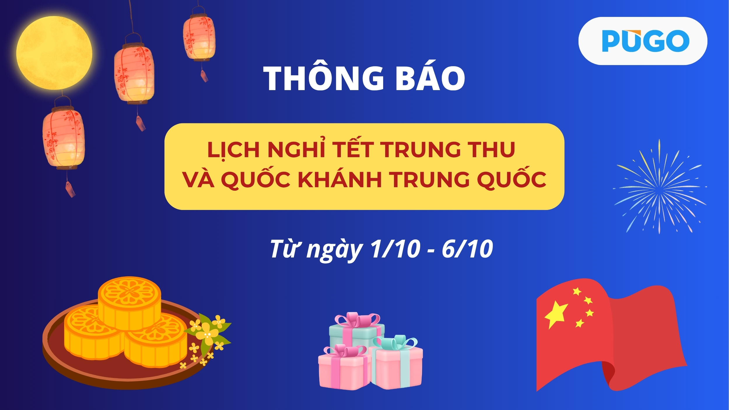 Pugo thông báo lịch nghỉ tết Trung Thu và Quốc Khánh Trung Quốc 2025