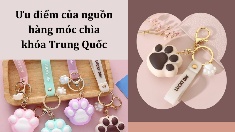 Ưu điểm của nguồn hàng móc chìa khóa Trung Quốc Ưu điểm của nguồn hàng móc chìa khóa Trung Quốc