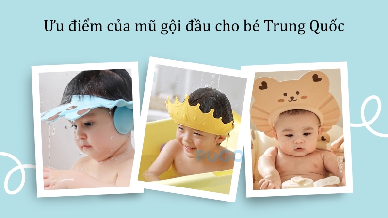 Ưu điểm của mũ gội đầu cho bé Trung Quốc