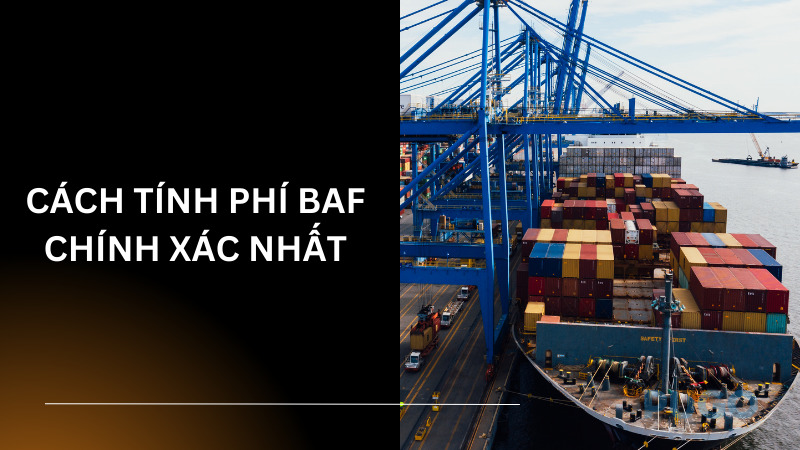 Cách tính phí BAF chính xác nhất Cách tính phí BAF chính xác nhất