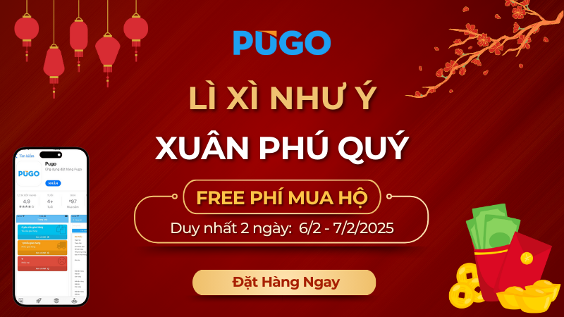 Lì Xì Đầu Xuân – Pugo Miễn Phí 100% Phí Mua Hộ! Chỉ 2 Ngày Duy Nhất!