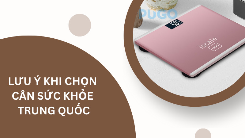 Lưu ý khi lựa chọn cân sức khỏe Trung Quốc Lưu ý khi lựa chọn cân sức khỏe Trung Quốc