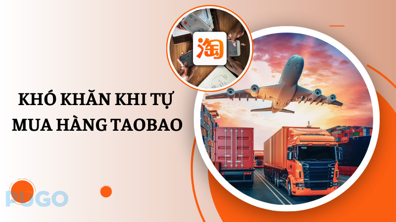 Khó khăn khi tự mua hàng Taobao Khó khăn khi tự mua hàng Taobao