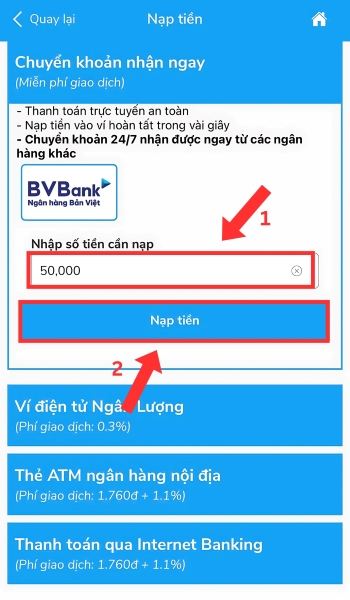 Nhập số tiền và bấm Nạp Nhập số tiền và bấm Nạp