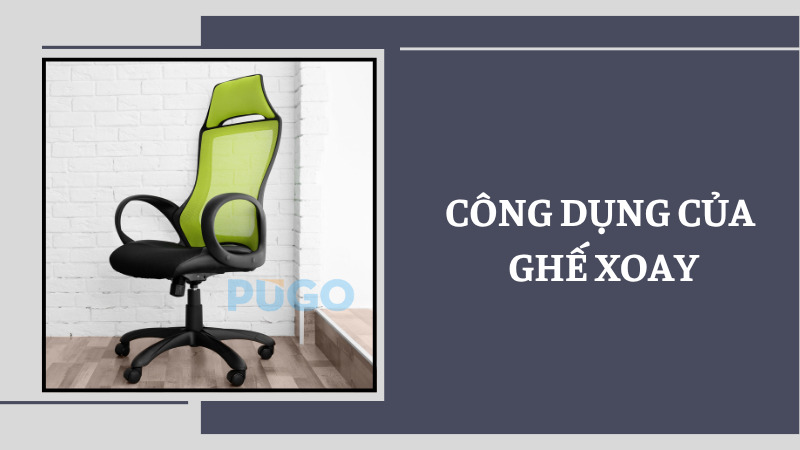 Công dụng của ghế xoay