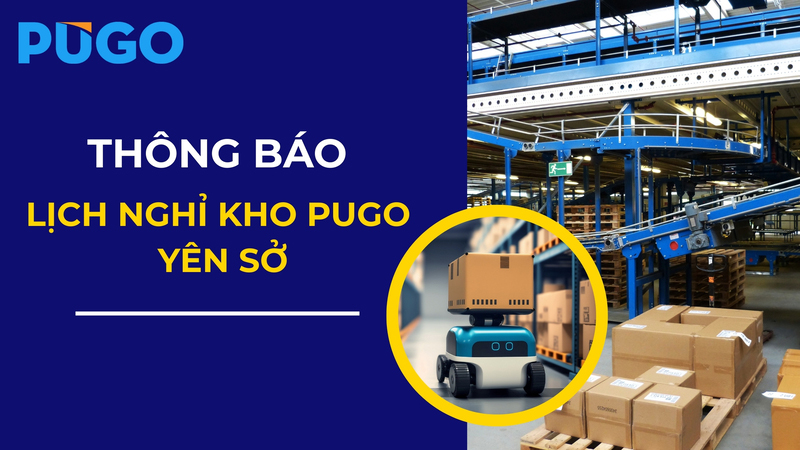 Thông báo lịch nghỉ kho Pugo Yên Sở ngày 15/07/2025