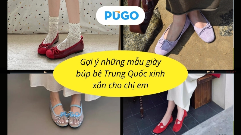 Gợi ý những mẫu giày búp bê Trung Quốc xinh xắn cho chị em Gợi ý những mẫu giày búp bê Trung Quốc xinh xắn cho chị em