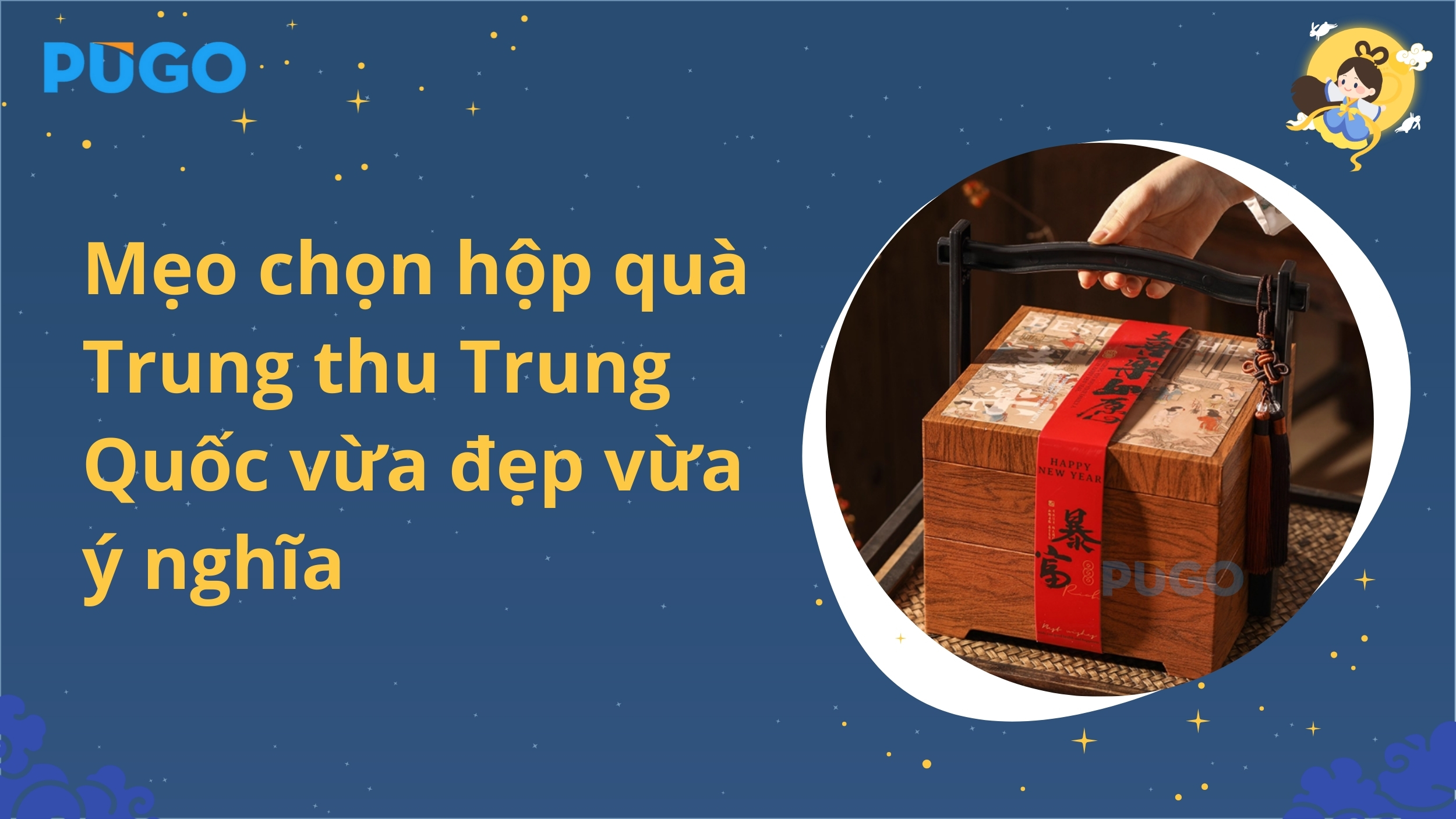 Mẹo chọn hộp quà Trung thu Trung Quốc vừa đẹp vừa ý nghĩa Mẹo chọn hộp quà Trung thu Trung Quốc vừa đẹp vừa ý nghĩa
