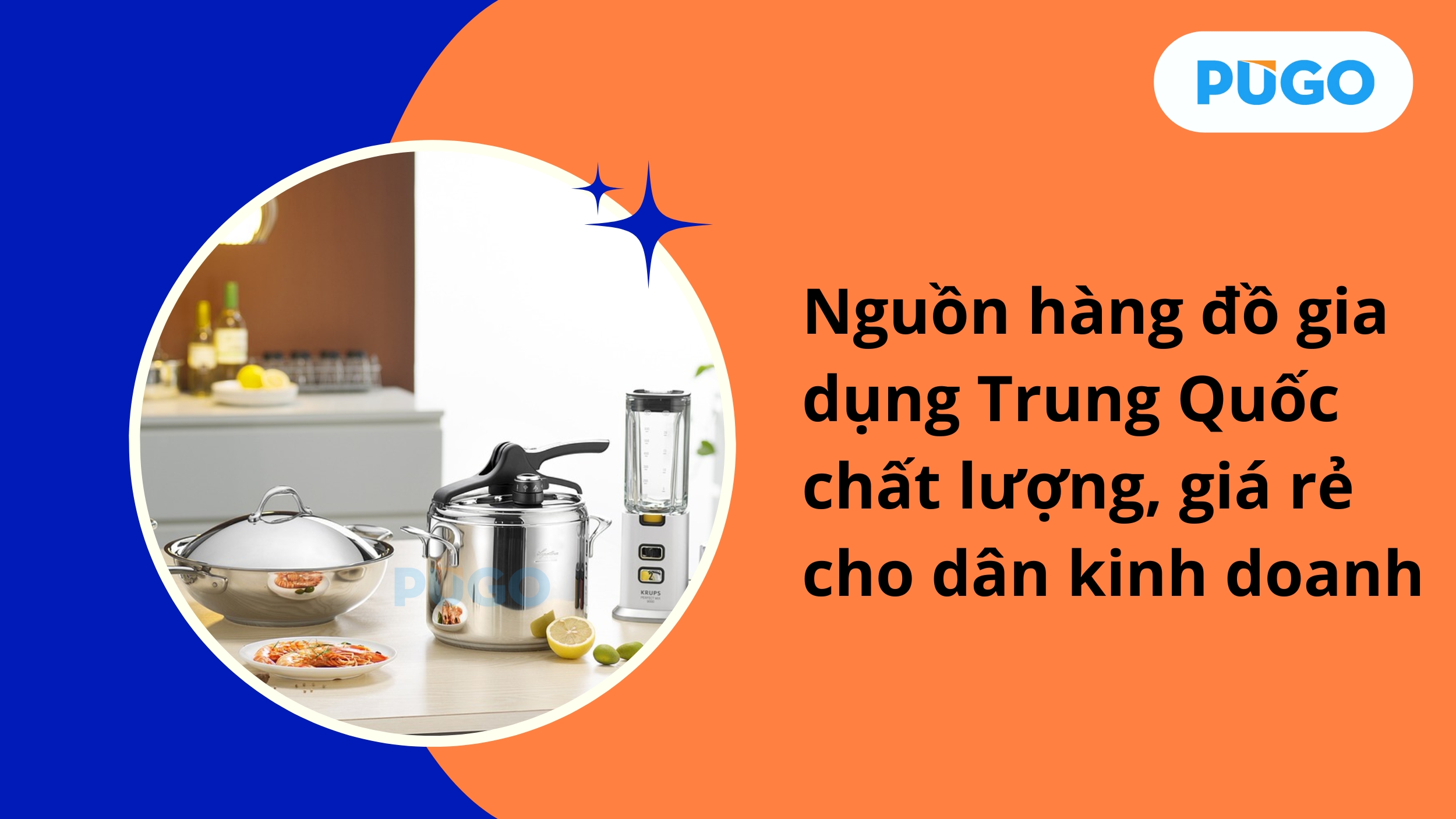 Nguồn hàng đồ gia dụng Trung Quốc chất lượng, giá rẻ cho dân kinh doanh Nguồn hàng đồ gia dụng Trung Quốc chất lượng, giá rẻ cho dân kinh doanh