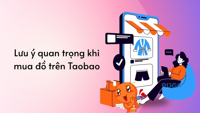 Lưu ý quan trọng khi mua đồ trên Taobao Lưu ý quan trọng khi mua đồ trên Taobao