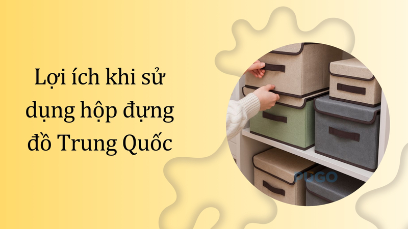 Lợi ích khi sử dụng hộp đựng đồ Trung Quốc Lợi ích khi sử dụng hộp đựng đồ Trung Quốc